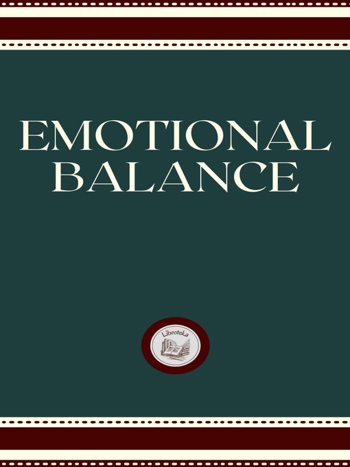 Title details for EMOTIONAL BALANCE by LIBROTEKA - Available